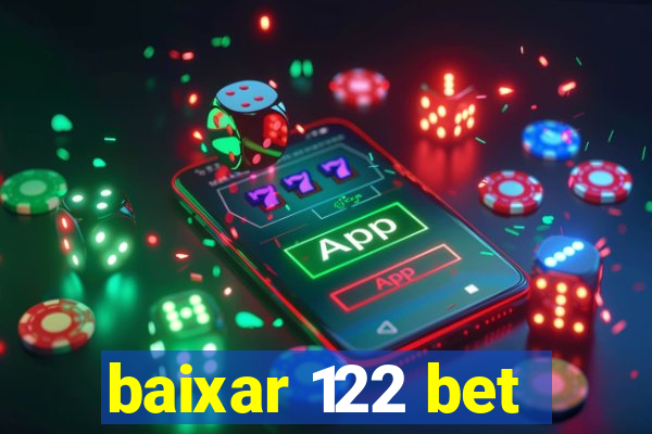 baixar 122 bet